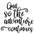 THE ADVENTURE CONTINUES