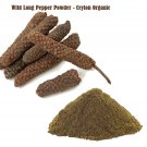 Ceylon Organic Wild Long Pepper/Lindi Pepper Powder Spice For Immunity Enhance 100 g
