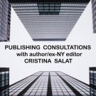 Publishing Consultation with author/ex-NY editor CRISTINA SALAT, 2 Hours