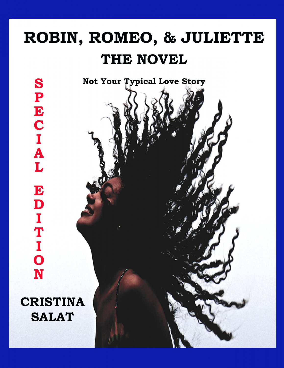 ROBIN, ROMEO, & JULIETTE THE NOVEL: SPECIAL EDITION (ebook)