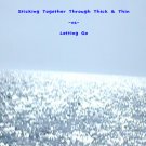 EX-FRIENDS & EX-LOVERS BELOVED: Sticking Together Through Thick & Thin -vs- Letting Go (ebook)