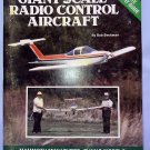 Building and Flying Giant Scale Radio Control Aircraft by Bob Beckman - 1983