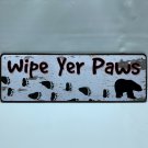 Wipe Your Paws Metal Sign Bear Prints 10.5" x 3.5" Hunting Cabin Lodge
