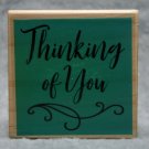 Thinking of You Stamp Wood Mounted Hampton Art Inspirational Scrapbook Love
