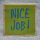 Nice Job! Stamp Wood Mounted Hampton Art Inspirational Scrapbook School