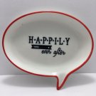 Pier 1 Happily Ever After Quote Trinket Jewelry Dish Plate Cute Wedding Gift One