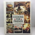 Cooking for Friends by George Craig and Terry Edwards Cookbook Party Planning
