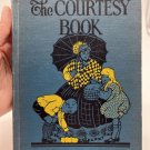 1927 The Courtesy Book by Nancy Dunlea First Edition TEACHING CHILDREN MANNERS