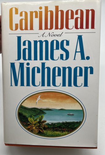 Carribean a Novel Hardcover Book by James A Michener 1st Ed w Dust Jacket 1989
