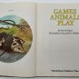 Games Animals Play By Simone Zapun 1974 Hardcover Children's Book Beautiful Art