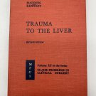 Trauma to the Liver (Major Problems in Clinical Surgery S.) Madding Gordon, Fran
