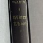 Winter Wheat by Mildred Walker1944 Harcourt, Brace, and Co. Wartime Edition