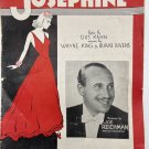 WAYNE KING BURKE BIVENS GUS KAHN Sheet Music "Josephine" 1937 JOE REICHMAN