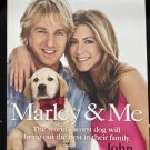 Marley and Me : Life and Love with the World's Worst Dog by John Grogan...