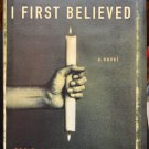 The Hour I First Believed by Wally Lamb Hardcover 2008 1st Edition