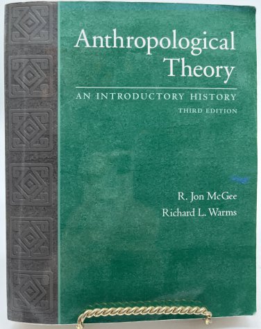 Anthropological Theory: An Introductory History - Paperback - Third Edition 2004