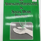 The Strengths Perspective in Social Work Practice (5th Edition) - GOOD