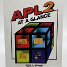 APL2 At a Glance 1988 James A Brown Sandra Pakin Paperback