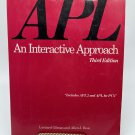 A P L: An Interactive Approach 3rd Edition Paperback By Gilman, Leonard