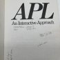 A P L: An Interactive Approach 3rd Edition Paperback By Gilman, Leonard