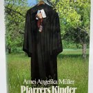 Pastor’s Children Pfarrers Kinder Müllers Vieh von Amei-Angelika Müller