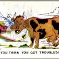 Laff Gram Humor Cow Postcard "So-You Think You Got..." VTG 1960 Posted Postcard