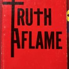 Truth Aflame by Celia Bradshaw Winkle (Paperback) Vintage T5