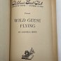 Wild Geese Flying by Cornelia Meigs Hardback First Printing 1957 Illustrated
