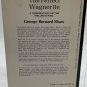 The Perfect Wagnerite A Commentary on the Niblungs Ring 1967