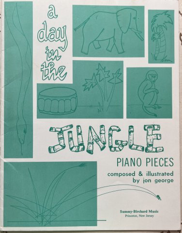 A Day in the Jungle Piano Pieces, Jon George 1968 Summy-Birchard