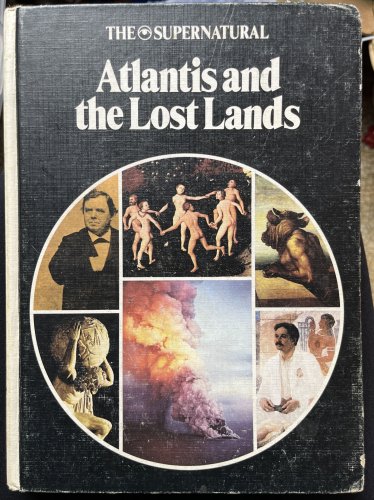 THE SUPERNATURAL: ATLANTIS AND THE LOST LANDS 1976 Hardback Book By Roy Stemman