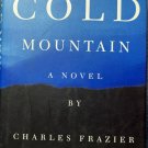 Cold Mountain Hardcover By Frazier, Charles 1st Edition