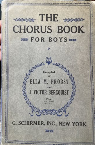 G. SCHIRMER THE CHORUS FOR BOYS PROBST BERGQUIST SHEET MUSIC BOOK 1922