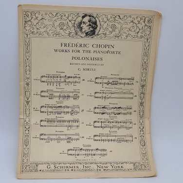 Vintage FREDERIC CHOPIN WORKS FOR THE PIANOFORTE Sheet Music