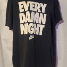Nike Men's XL EVERY DAMN NIGHTS T-Shirt