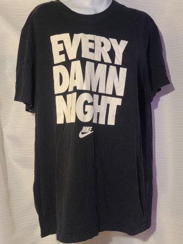 Nike Men's XL EVERY DAMN NIGHTS T-Shirt
