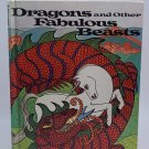 Dragons and other Fabulous Beasts: By Richard Blythe