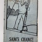 Vintage Sam’s Chance Horatio Alger Jr. HC John Winston Co. CR