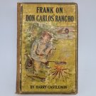 Frank Among the Rancheros by Harry Castleton 1896 The John C. Winston Co.