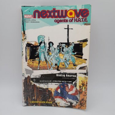 NEXTWAVE: AGENTS OF H.A.T.E. VOLUME 2 - I KICK YOUR FACE By Warren Ellis