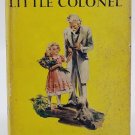 The LITTLE COLONEL Annie Fellows Johnston HCDJ Nice Clean Companion Library 1922