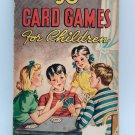 Vintage “50 Card Games for Children” 1946 PB Book