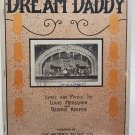 Sheet Music 1923 Dream Daddy By Louis Herscher & George Keefer