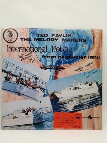 Ted Pavlik & Melody Makers - International Polkas From Blue Island