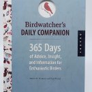 Birdwatcher's Daily Companion : 365 Days of Advice, Insight, and Information for