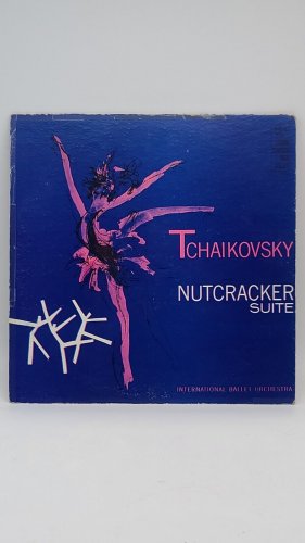 Tchaikovsky - The Nutcracker Suite - International Opera Orchestra LP