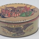 VINTAGE T WALKER CO'SUNIVERSAL LOUISVILLE KYTOBACCOTIN CUTPLUGTOBACCO