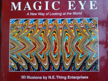 Magic Eye Ser.: The Magic Eye Vol. 1 : A New Way of Looking at the World by Inc&acirc;�&brvbar;