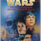 Star Wars: The New Rebellion by Kristine Kathryn Rusch 1996 HC 1st Edition 2nd P