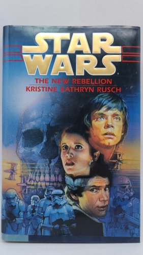 Star Wars: The New Rebellion by Kristine Kathryn Rusch 1996 HC 1st Edition 2nd P